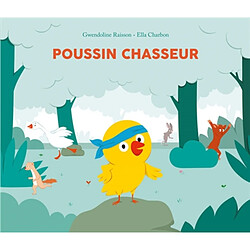 Poussin chasseur