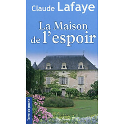 La maison de l'espoir