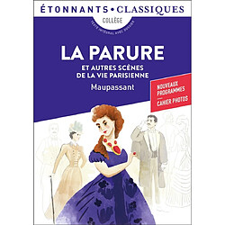 La parure : et autres scènes de la vie parisienne - Occasion