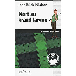 Les enquêtes de l'inspecteur Sweeney. Vol. 6. Mort au grand largue