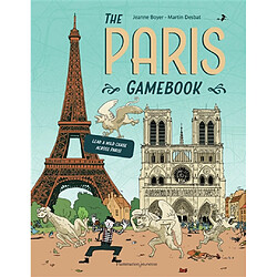 The Paris gamebook : lead a wild chase across Paris!