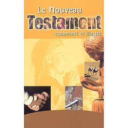 Nouveau T : le Nouveau Testament : traduit du grec en français courant - Occasion