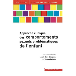 Approche clinique des comportements sexuels problématiques de l'enfant