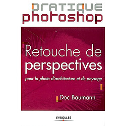 Retouche de perspectives : pour la photo d'architecture et de paysage - Occasion