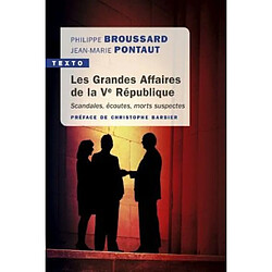 Les grandes affaires de la Ve République : scandales, écoutes, morts suspectes - Occasion