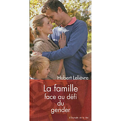 La famille face au défi du gender - Occasion