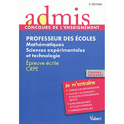 Professeur des écoles : mathématiques, sciences expérimentales et technologie : épreuve écrite CRPE - Occasion