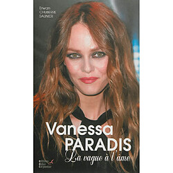 Vanessa Paradis : la vague à l'âme