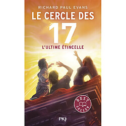 Le cercle des 17. Vol. 7. L'ultime étincelle - Occasion