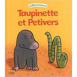 Taupinette et Petivers - Occasion