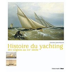 Histoire du yachting : des origines au XIXe siècle