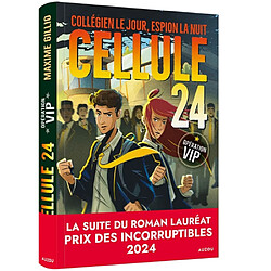 Cellule 24. Opération VIP