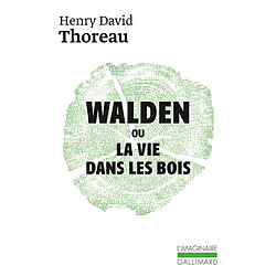 Walden ou La vie dans les bois