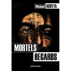 Mortels regards