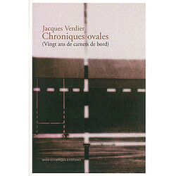 Chroniques ovales (vingt ans de carnets de bord)