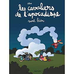 Les cavaliers de l'apocadispe. Vol. 3. Les cavaliers de l'apocadispe vont bien