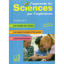 J'apprends les sciences par l'expérience, cycles 2 et 3