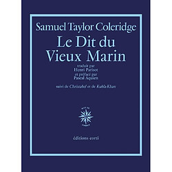 Le dit du vieux marin. Christabel. Kubla-Khan