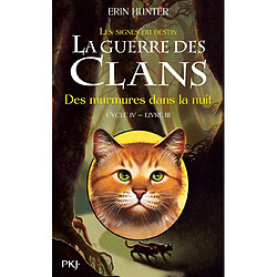 La guerre des clans : cycle 4, les signes du destin. Vol. 3. Des murmures dans la nuit - Occasion