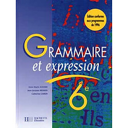 Grammaire et expression, 6e