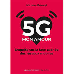 5G mon amour : enquête sur la face cachée des réseaux mobiles - Occasion