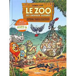 Le zoo des animaux disparus. Vol. 5. Spécial trafic d'espèces