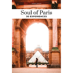 Soul of Paris : 30 experiences