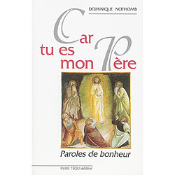 Car tu es mon Père ou Paroles de bonheur - Occasion