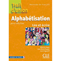 Alphabétisation pour adultes : lire et écrire