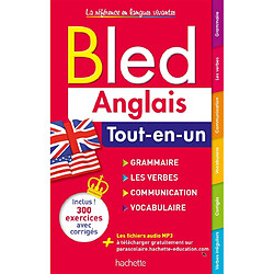 Bled anglais : tout-en-un : grammaire, les verbes, communication, vocabulaire