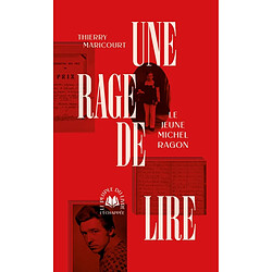 Une rage de lire : le jeune Michel Ragon