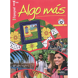 Algo mas, espagnol terminale, B1-B2 : programme 2011 - Occasion