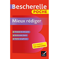 Bescherelle poche mieux rédiger : pour améliorer son expression - Occasion