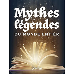 Mythes et légendes du monde entier - Occasion