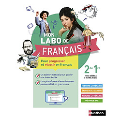 Mon labo de français 2de, 1re : voies générale et technologique