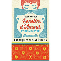 Une enquête de Tannie Maria. Recettes d'amour et de meurtre - Occasion