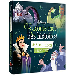 Raconte-moi des histoires de sorcières et sorciers