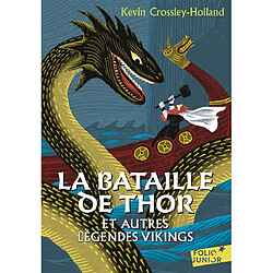 La bataille de Thor : et autres légendes vikings - Occasion