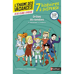 Drôles de familles ! 7 histoires à suspense : du CM2 à la 6e, 10-11 ans : conforme aux programmes - Occasion