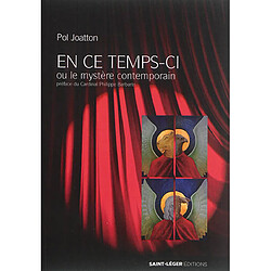 En ce temps-ci ou Le mystère contemporain - Occasion