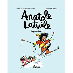 Anatole Latuile. Vol. 14. Supergéant !