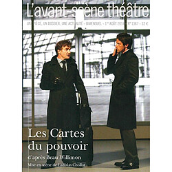 Avant-scène théâtre (L'), n° 1367. Les cartes du pouvoir