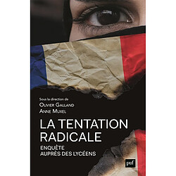 La tentation radicale : enquête auprès des lycéens - Occasion