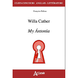 Willa Cather, My Antonia - Occasion