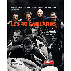 Les 40 gaillards : Coupe du monde 2007