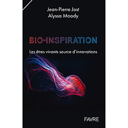 Bioinspiration : les êtres vivants source d'innovation