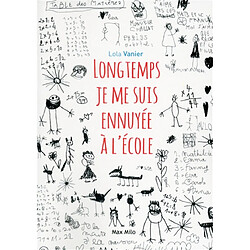 Longtemps, je me suis ennuyée à l'école - Occasion