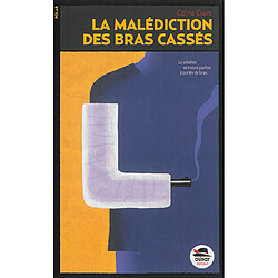 La malédiction des bras cassés - Occasion