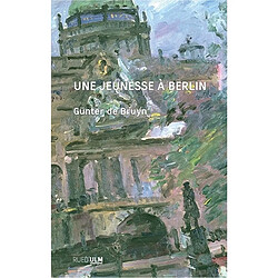 Une jeunesse à Berlin : bilan d'étape : 1926-1950 - Occasion