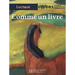 Comme un livre, CP-CE1, cycle 2 niveaux 2 et 3 : livre de l'élève - Occasion